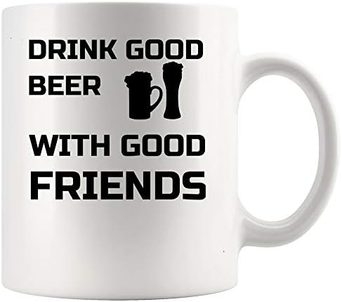 Bira Kupası Bira Kupası-İyi bira iç iyi arkadaş-Komik Alkol alkollü içki sarhoş 11Oz Kupalar Bardaklar
